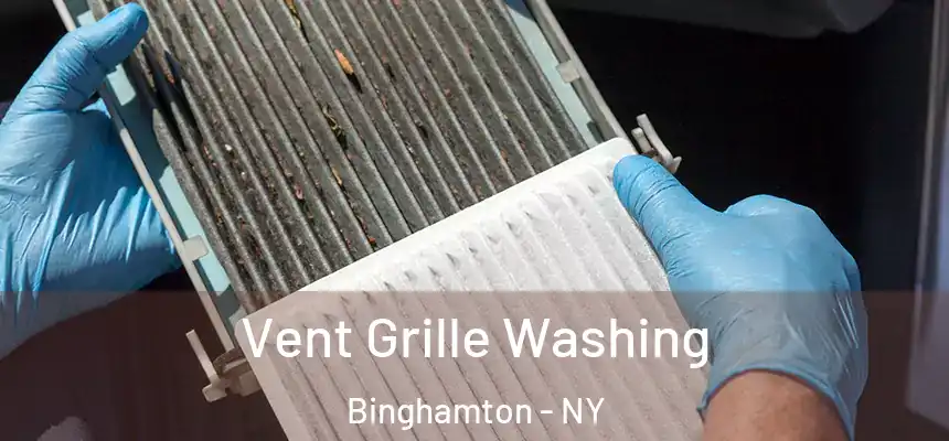  Vent Grille Washing Binghamton - NY